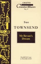 Mr Bevan's Dream: Why Britain Needs Its Welfare State (Counterblasts No. 9) (1990)