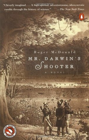 Mr. Darwin's Shooter (2000) by Roger McDonald