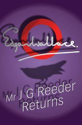 Mr J G Reeder Returns (2001) by Edgar Wallace