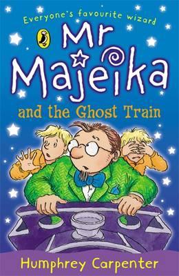 MR Majeika and the Ghost Train (1995) by Humphrey Carpenter