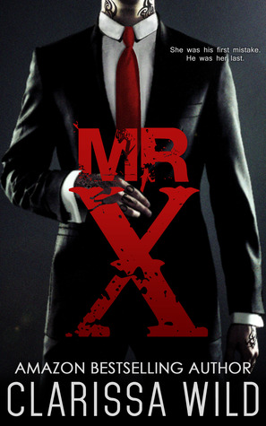 Mr. X (2014) by Clarissa Wild