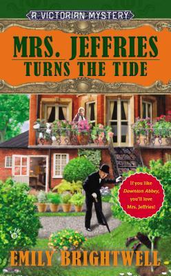 Mrs. Jeffries Turns the Tide (2013) by Emily Brightwell