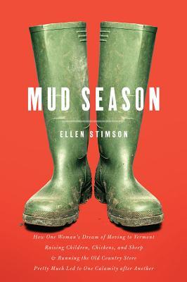 Mud Season (2013) by Ellen Stimson