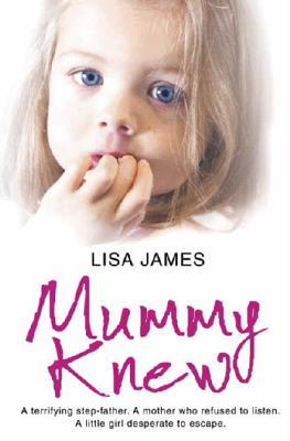 Mummy Knew (2009) by Lisa James