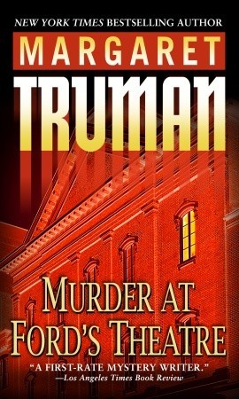 Murder at Ford's Theatre (2003) by Margaret Truman