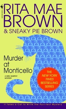 Murder at Monticello (1995) by Rita Mae Brown
