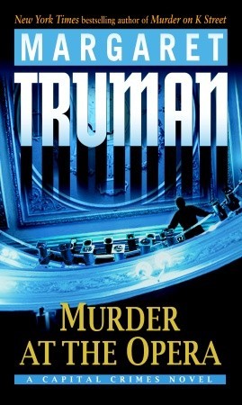Murder at the Opera (2007) by Margaret Truman
