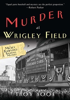 Murder At Wrigley Field (1997) by Troy Soos