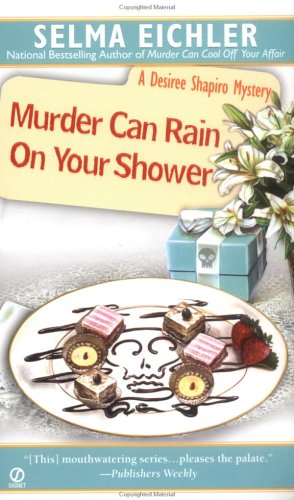 Murder Can Rain on Your Shower (2003) by Selma Eichler