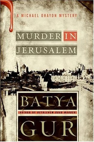 Murder in Jerusalem (2006) by Evan Fallenberg