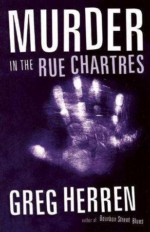 Murder In The Rue Chartres (2007) by Greg Herren