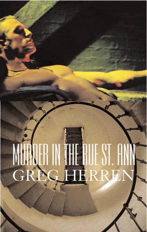 Murder In The Rue St. Ann (2004) by Greg Herren