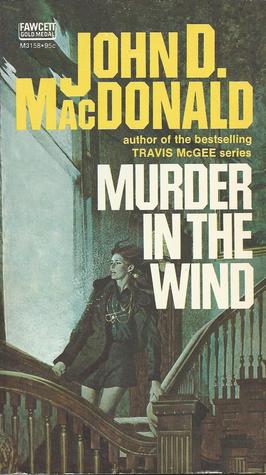 Murder in the Wind (1982) by John D. MacDonald