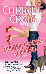 Murder, Mayhem And Mama (2000) by Christie Craig