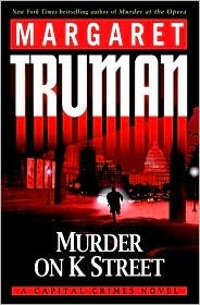 Murder on K Street (2007) by Margaret Truman