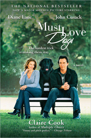 Must Love Dogs (2005) by Claire Cook