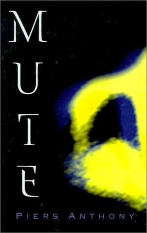 Mute (2001) by Piers Anthony