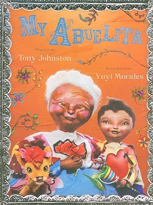 My Abuelita (2009) by Tony Johnston