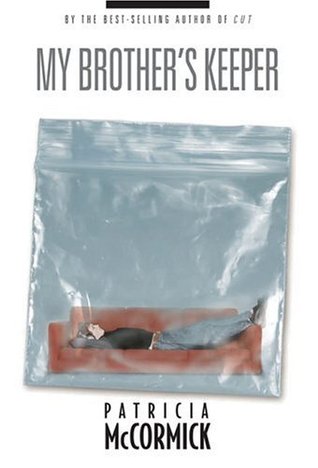 My Brother's Keeper (2006) by Patricia McCormick