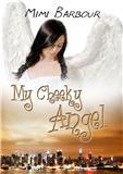 My Cheeky Angel (2011) by Mimi Barbour