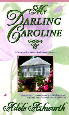 My Darling Caroline (1998) by Adele Ashworth