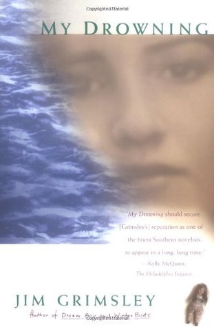 My Drowning (1998) by Jim Grimsley