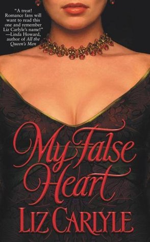 My False Heart (1999) by Liz Carlyle
