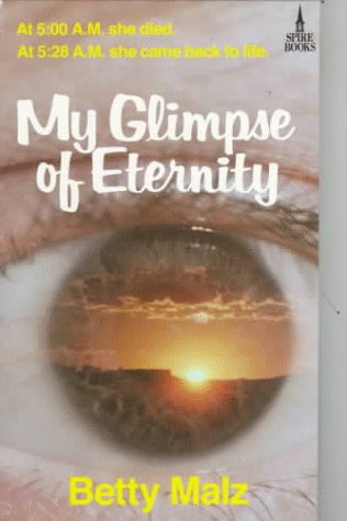 My Glimpse of Eternity (1979) by Betty Malz