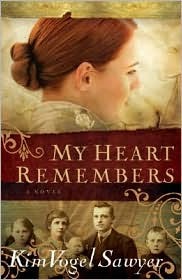 My Heart Remembers (2008) by Kim Vogel Sawyer