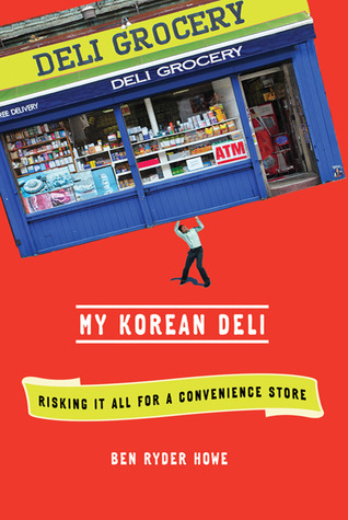 My Korean Deli: Risking It All for a Convenience Store (2011)