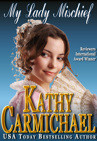 My Lady Mischief (2002) by Kathy Carmichael