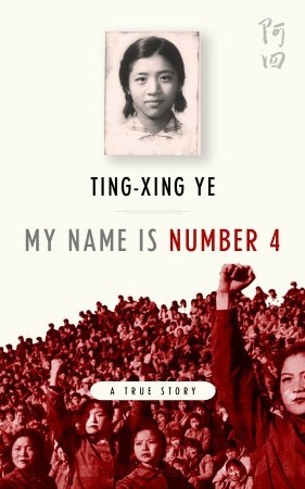 My Name is Number 4 (2007) by Ting-xing Ye