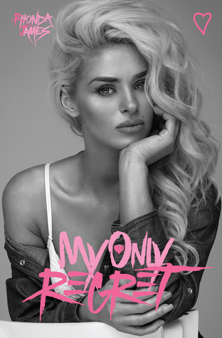 My Only Regret (Twisted Fate Book 1) (2015) by Rhonda James