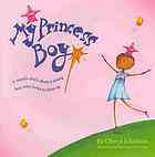 My Princess Boy (2010) by Cheryl Kilodavis