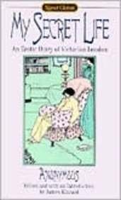 My Secret Life: An Erotic Diary of Victorian London (1996) by James R. Kincaid