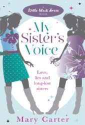 My Sister's Voice (Little Black Dress) (2010) by Mary Carter