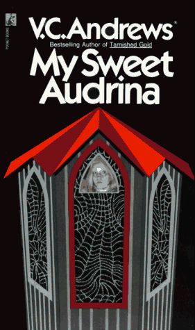 My Sweet Audrina (1990) by V.C. Andrews