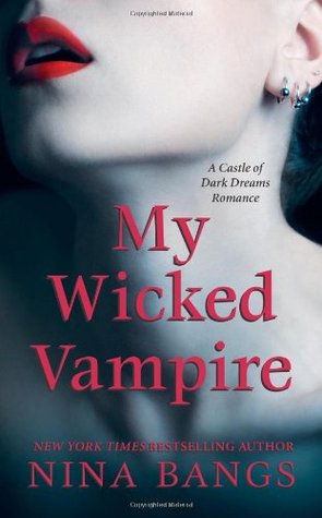 My Wicked Vampire (2009) by Nina Bangs