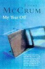 My Year Off (1999) by Robert McCrum