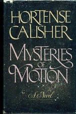 Mysteries Of Motion (1983) by Hortense Calisher