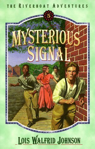 Mysterious Signal (1998) by Lois Walfrid Johnson