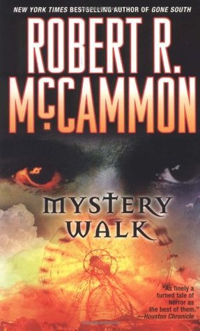 Mystery Walk (1992) by Robert McCammon