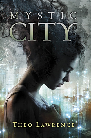 Mystic City (2012) by Theo Lawrence