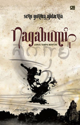 Nagabumi I: Jurus Tanpa Bentuk (2009) by Seno Gumira Ajidarma