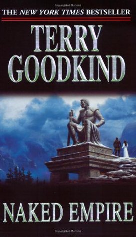 Naked Empire (2004) by Terry Goodkind