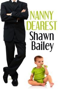 Nanny Dearest (2014) by Shawn Bailey