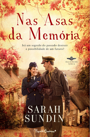 Nas Asas da Memória (2012) by Sarah Sundin