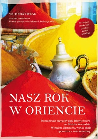 Nasz rok w Oriencie (2013) by Victoria Twead