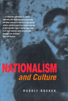 Nationalism and Culture (1997) by Rudolf Rocker