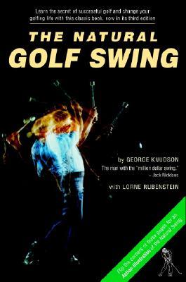 Natural Golf Swing (1989) by Lorne Rubenstein